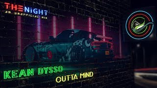KEAN DYSSO - Outta Mind | BASS BOOSTED