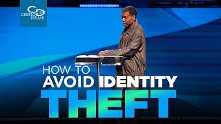 How to Avoid Identity Theft by Creflo Dollar Ministries 11,175 views 3 weeks ago 28 minutes