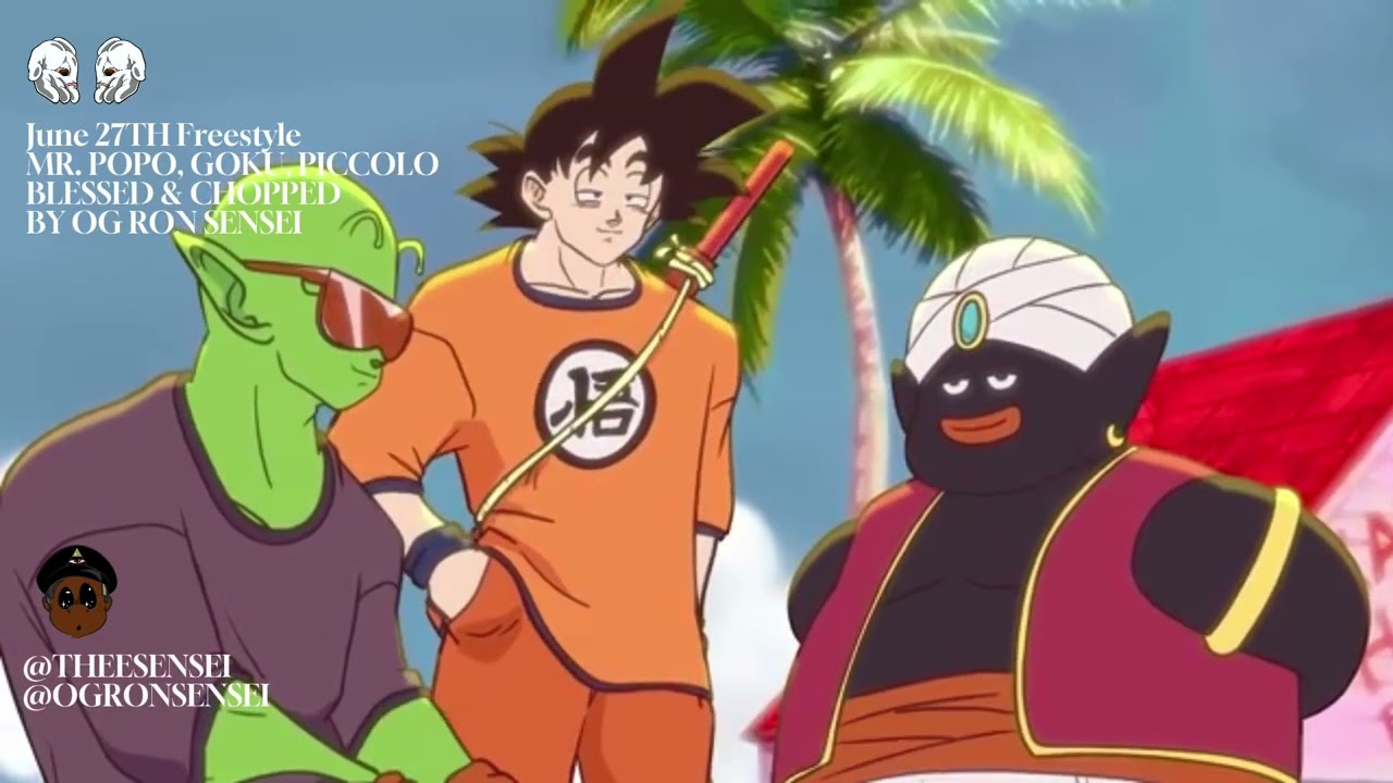 June 27TH freestyle | Mr. Popo, Goku, Piccolo Blessed & Chopped by
