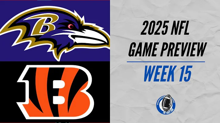 Baltimore Ravens vs Cincinnati Bengals | Week 15 NFL Game Preview