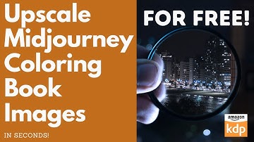 How To Upscale Midjourney Coloring Book Images For KDP Using AI- COMPLETELY FREE!