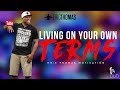 Eric Thomas | Living on Your own Terms (Eric Thomas Motivation)