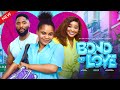 BOND OF LOVE FULL LATEST NIGERIAN MOVIE 2025 SANDRA OKUNZUWA SARIAN MARTIN JOHN EKANEM