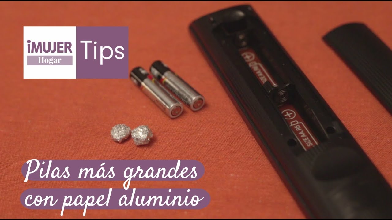 Tips Hogar | Pilas más grandes con papel aluminio | @iMujerHogar manualidades raudales