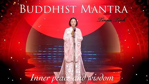 Buddhist Powerful Mantra for Inner Peace and Wisdom NO ADS in video- 佛教威力咒 - 25 min- Tinna Tinh
