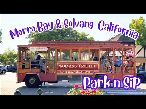 Travel with Us! Beautiful Morro Bay and Solvang California!