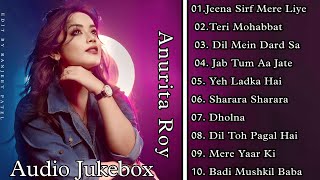 Anurati Roy Top 10 Cover Song | Old Cover Jukebox | Anurati Roy | BEST SONGS COLLECTION |