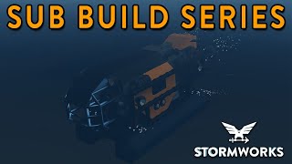 Sub Build Series Part 4 - Stormworks