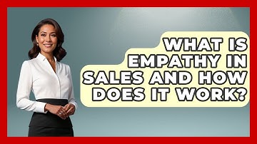 What Is Empathy In Sales And How Does It Work? - Sales Pro Blueprint