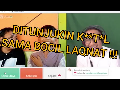 PERTAMA KALI MAIN OME TV LANGSUNG DITUNJUKIN K**T*L BOCIL LAQNAT !!!