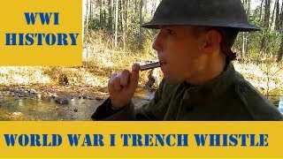 This is what a World War I Trench Whistle Sounds Like