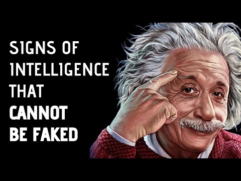 11 Signs Of Intelligence That Can't Be Faked