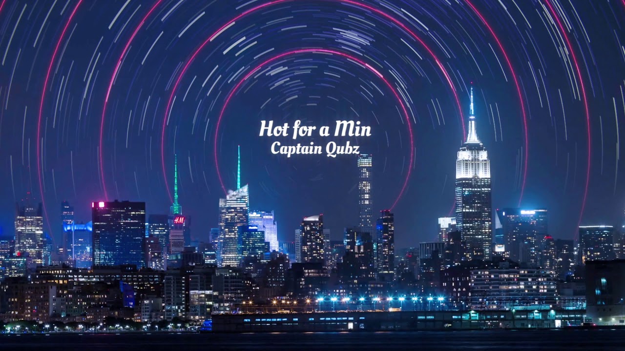 Hot for a Min by Captain Qubz - Uplifting, Exciting, Carefree, Electronic, Indie, Pop, Music