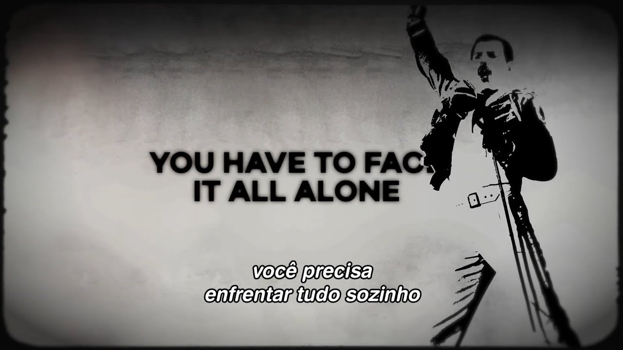 Face It Alone (Tradução em Português) – Queen