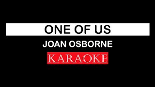 Joan Osborne - One Of Us (Karaoke)