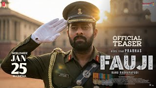 Fauji - Trailer Rebel Star Prabhas Hanu Raghavapudi Trailer 2026 Republic Day 2026