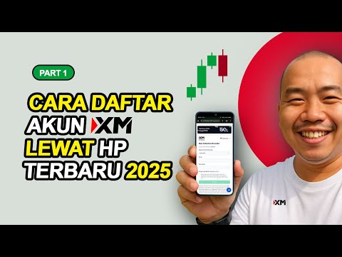 Cara Daftar dan Verifikasi akun XM Terbaru 2025 Lewat HP Android dan iPhone