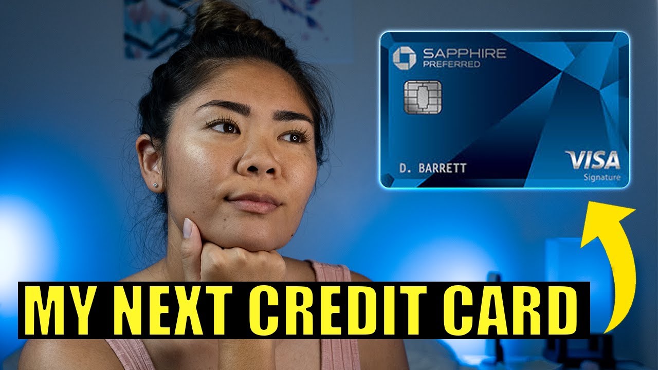 My Next Credit Card? Chase Sapphire Preferred Should You Get The