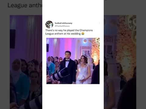 Man Played Champions League Anthem On His Wedding
