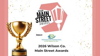 2026 Wilson Co. Main Street Awards | Main Street Media TV [September 10, 2026]