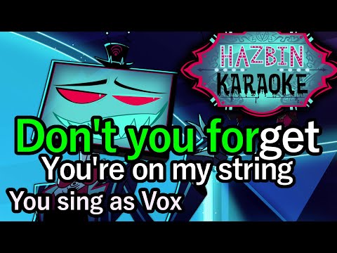 Don't You Forget (Reprise) (You sing as Vox) - Hazbin Hotel Karaoke
