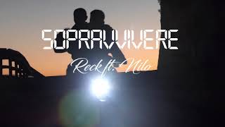 Reck - Sopravvivere Ft.nilo