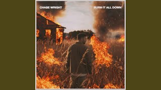 Burn It All Down Wealth