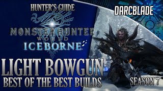 Best Of The Best Light Bowgun Builds Mhw Iceborne Amazing Builds Series 7