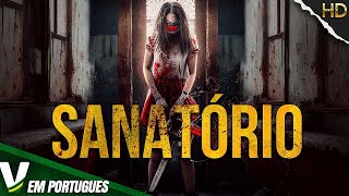 SANATORIO  | LANÇAMENTO 2023 | NOVO FILME HD DE AÇÃO COMPLETO DUBLADO EM PORTUGUÊS