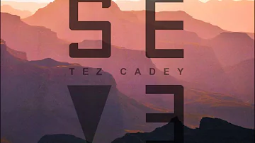 Tez Cadey - Seve (Bass Boosted)