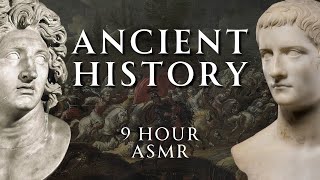 Fall Asleep to 9 Hours of Ancient History | Part 1 | Relaxing History ASMR