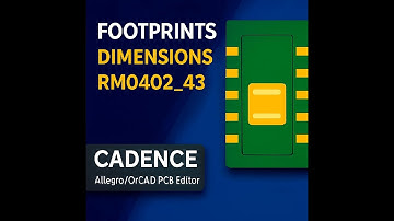 OrCAD How to make RM0402_43 footprint in Cadence PCB/Allegro/OrCAd  PCB Editor.
