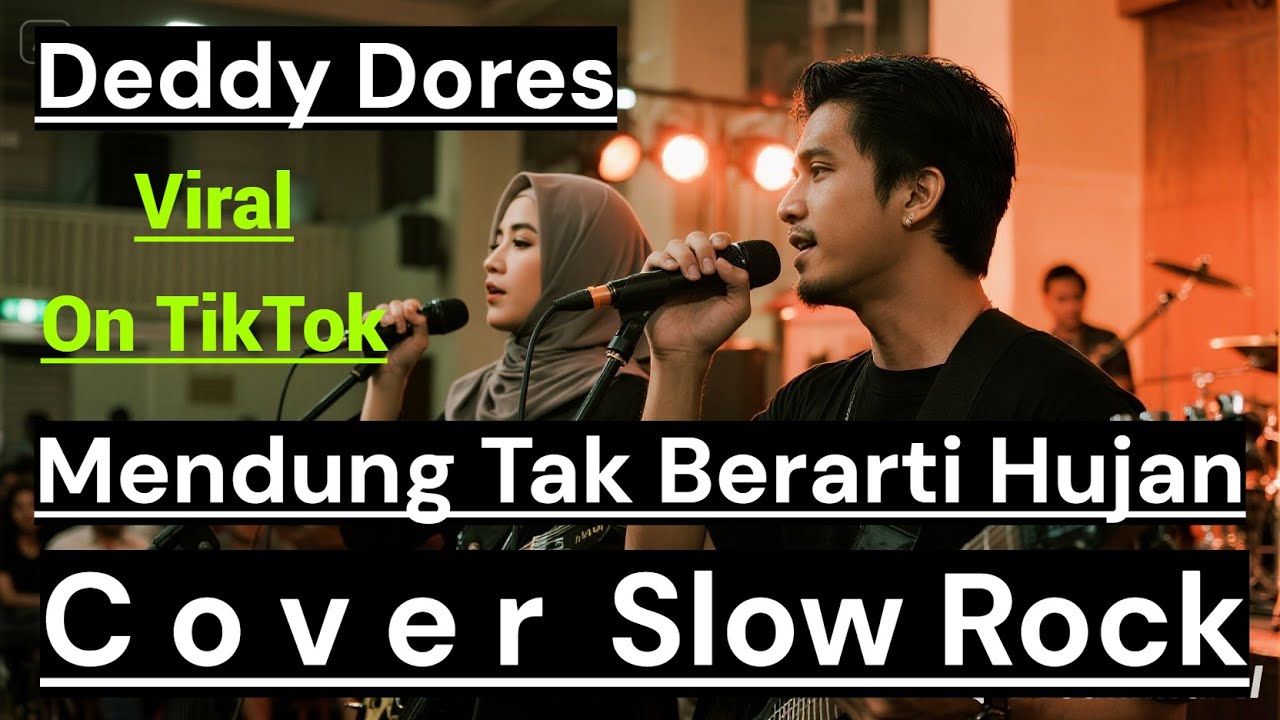Mendung Tak Berarti Hujan - Deddy Dores [Cover Slow Rock] Viral on TikTok
