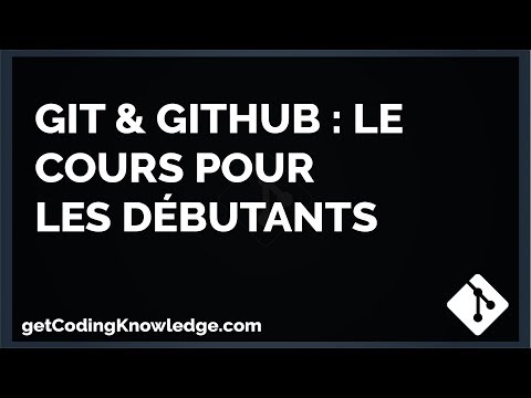 Git & GitHub : Le Cours Pour Les Débutants