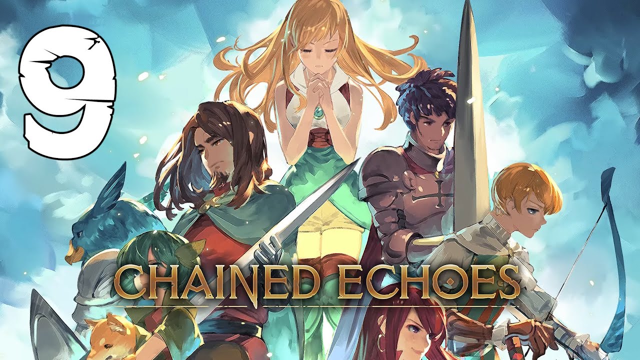 Chained Echoes - Gameplay Walkthrough Part 9 Full Game - No Commentary 
