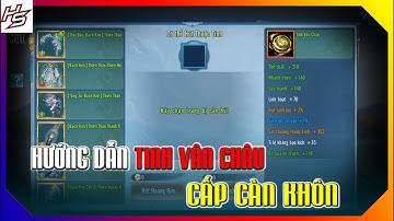 VLTK MOBILE - Hướng dẫn trang bị Tinh Vân Châu - Cấp Càn Khôn | Thiên Nhai TV
