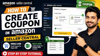 How to Create Single &amp; Bulk Coupons on Amazon Seller Central | Step-by-Step Tutorial 2026