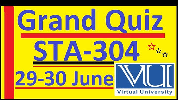 Sta 304 Grand Quiz 29-30 June Spring 2020
