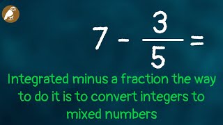 HiEdu -  Integrated minus a fraction the way to do it is to convert integers to mixed numbers