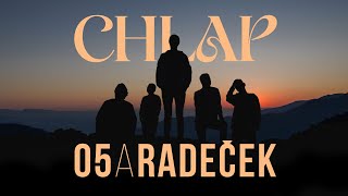 O5 a Radeček - Chlap ( lyric video)