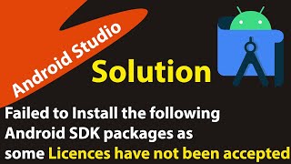 Failed to Install the following Android SDK packages as some licences have not been accepted in 2021 Profile