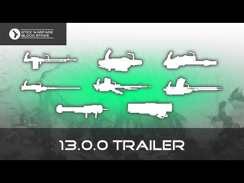 Stick Warfare Blood Strike 13 0 0 Trailer 