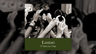 Lautari - Focu di raggia ft. Carmen Consoli (C&#39;era cu c&#39;era)