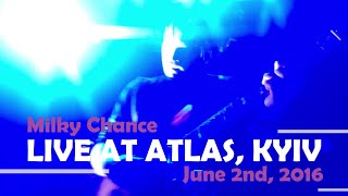 Milky Chance Live at Atlas, Kyiv - June 2nd, 2016 (Fan Project)