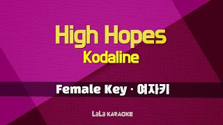 Kodaline - High Hopes (Female key) KARAOKE