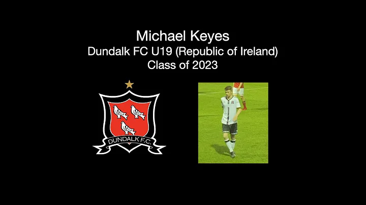 Michael Keyes: Dundalk FC Academy (Class of 2023)