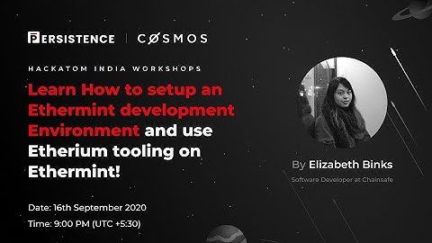 HackAtom India Webinar: Getting Started with Ethermint