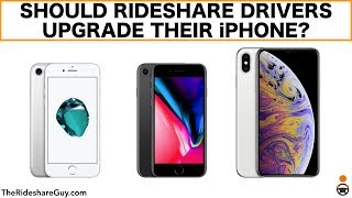 Should Uber & Lyft Drivers Upgrade Their iPhones To The Latest Model?
