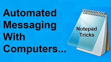 Automated Messaging With Computers | Notepad tricks | Notepad | Tricks | Hacking | Ethical hacking