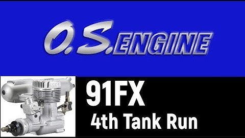 OS 91 FX 4th Tank Run